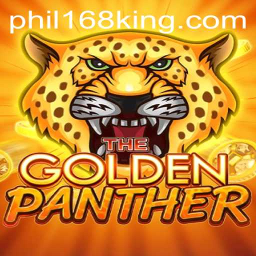 GOLDENPANTHER: The Majestic Game with Phil168 Touch