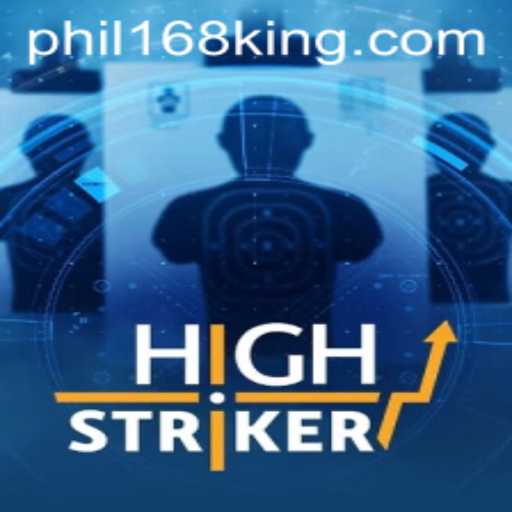 Mastering HighStriker: A Thrilling Adventure with Phil168