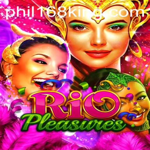 Exploring the Vibrant World of RioPleasures: Uncover the Excitement with Phil168