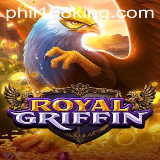 RoyalGriffin: Unveiling the Mystical World of Phil168's Latest Gaming Experience